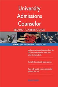 University Admissions Counselor RED-HOT Career; 2569 REAL Interview Questions