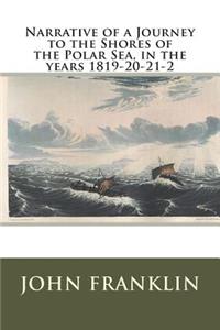 Narrative of a Journey to the Shores of the Polar Sea, in the Years 1819-20-21-2