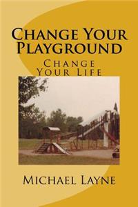 Change Your Playground