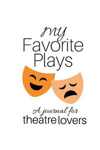 My Favorite Plays