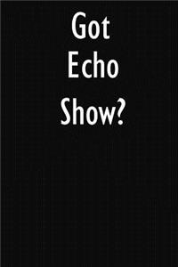 Got Echo Show?