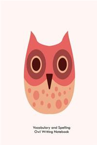 Vocabulary And Spelling Owl Writing Notebook