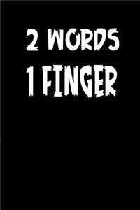 2 Words 1 Finger