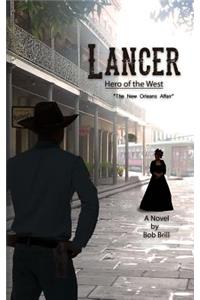 Lancer; Hero of the West