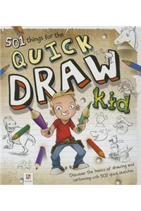 501 Things for the Quick Draw Kid: The Basics of Drawing