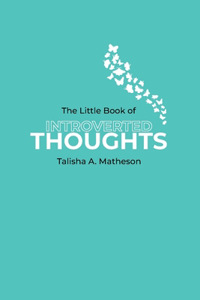Little Book Of Introverted Thoughts