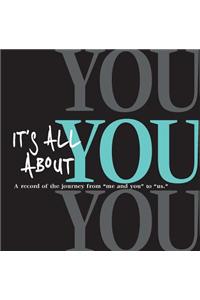 It's All About You