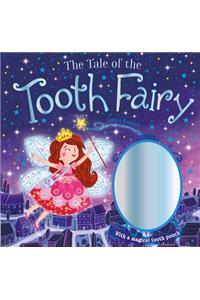 The Tale of the Tooth Fairy: With a Magical Tooth Pouch