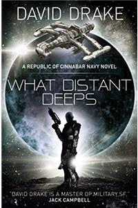 What Distant Deeps (The Republic of Cinnabar Navy series #8)