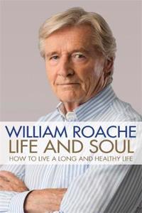 Life and Soul: How to Live a Long and Healthy Life