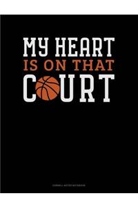 My Heart Is on That Court