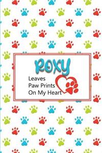 Roxy Leaves Paw Prints on My Heart