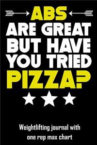 ABS Are Great But Have You Tried Pizza?