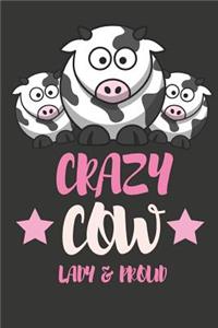 Crazy Cow Lady & Proud