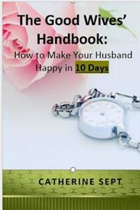 The Good Wives' Handbook