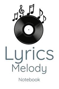 Lyrics Melody Notebook