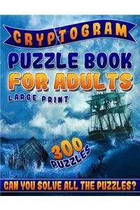 Cryptogram Puzzle Book for Adults Large Print