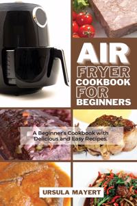 Air Fryer Cookbook 2021