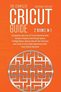 The Complete Cricut Guide
