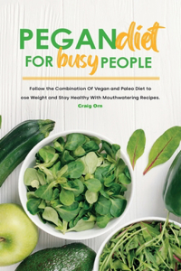 Pegan Diet for Busy People