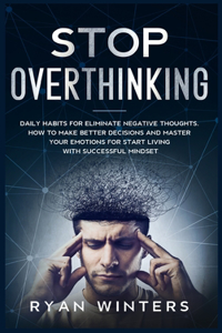 Stop Overthinking