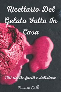 Ricettario Del Gelato Fatto In Casa
