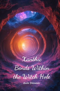Xanthic Bends Within the Witch Hole