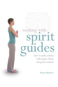 Working With: Spirit Guides