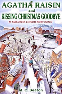 Agatha Raisin and Kissing Christmas Goodbye: 18