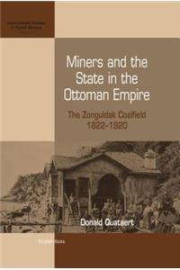 Miners and the State in the Ottoman Empire