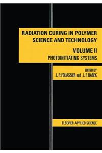 Radiation Curing in Polymer Science and Technology