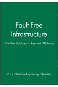 Fault-Free Infrastructure