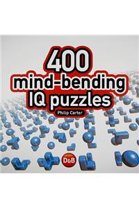 400 Mind-Bending IQ Puzzles