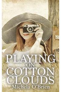 Playing on Cotton Clouds