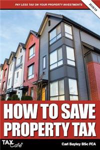 How to Save Property Tax 2018/19