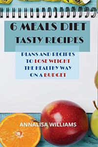 6 Meals Diet Tasty Recipes