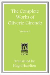 The Complete Works of Oliverio Girondo