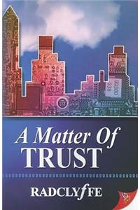 A Matter of Trust