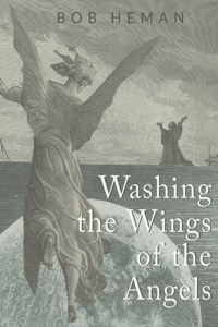 Washing the Wings of the Angels