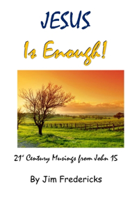 JESUS Is Enough!