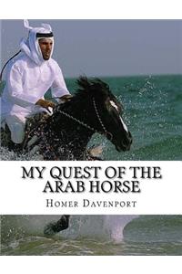 My Quest of the Arab Horse
