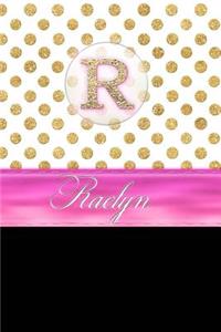 Raelyn: Personalized Lined Journal Diary Notebook 150 Pages, 6 X 9 (15.24 X 22.86 CM), Durable Soft Cover