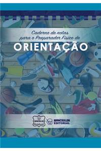 Caderno de notas para o Preparador Físico de Orientação