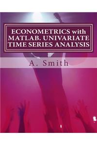 Econometrics with Matlab. Univariate Time Series Analysis