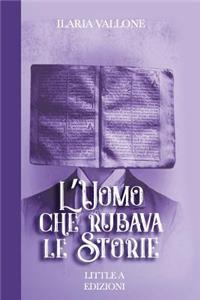 L'Uomo Che Rubava Le Storie