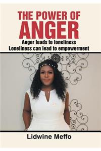 The Power of Anger