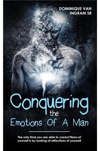 Conquering The Emotions Of A Man