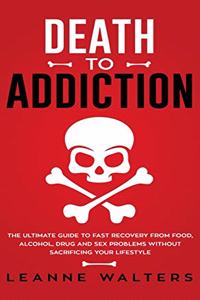 Death to Addiction