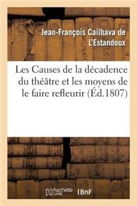 Les Causes de la décadence du théâtre et les moyens de le faire refleurir, mémoire présenté