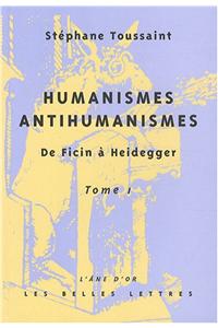 Humanismes, Antihumanismes